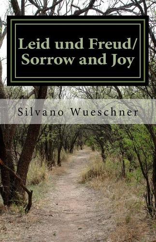 Leid und Freud/Sorrow and Joy