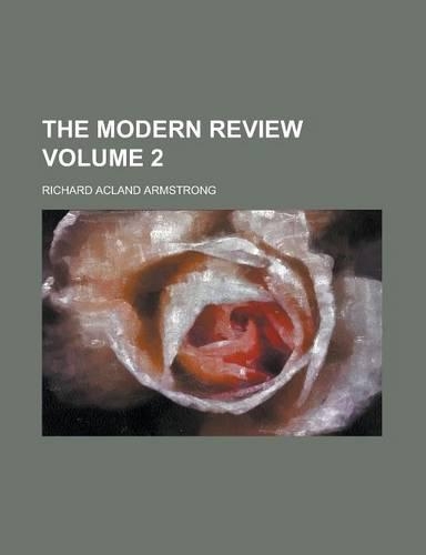 The Modern Review Volume 2