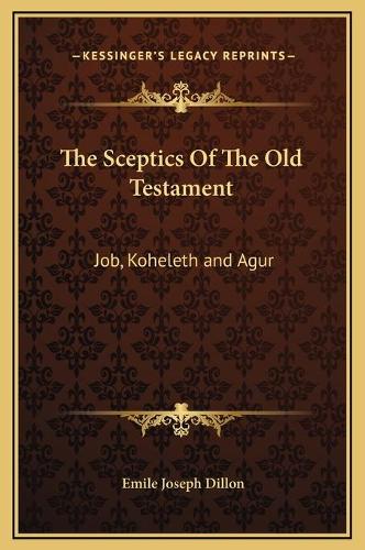 The Sceptics Of The Old Testament