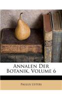 Annalen Der Botanik, Volume 6