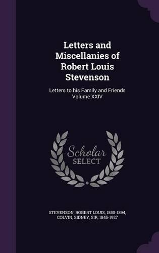 Letters and Miscellanies of Robert Louis Stevenson