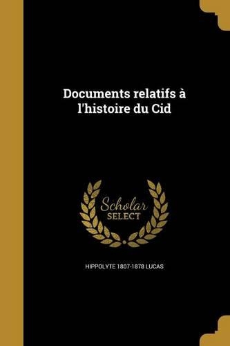 Documents relatifs à l'histoire du Cid
