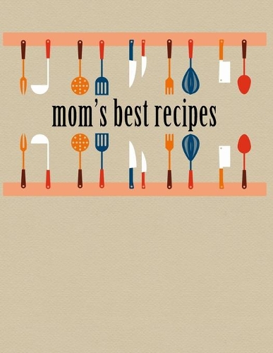 Mom's Best Recipes