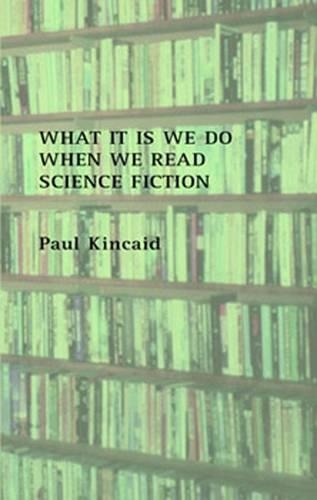 What it is We Do When We Read Science Fiction