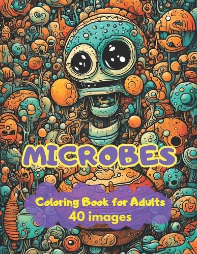 Microbes Coloring Book For Adults