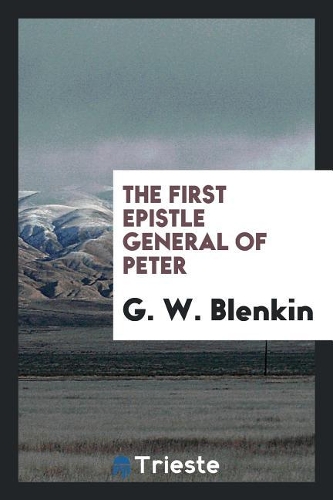 The First Epistle General of Peter