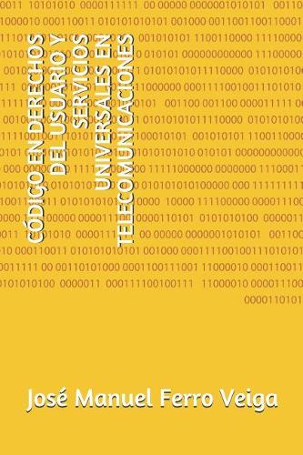 Código En Derechos del Usuario Y Servicios Universales En Telecomunicaciones