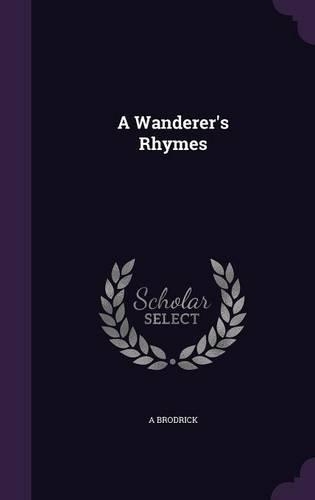 A Wanderer's Rhymes