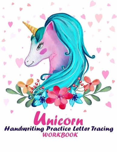 Unicorn Handwriting Practice Letter Tracing Workbook