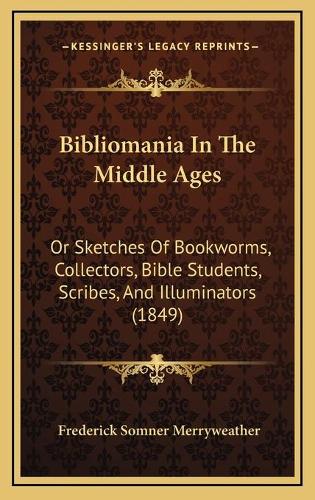 Bibliomania In The Middle Ages