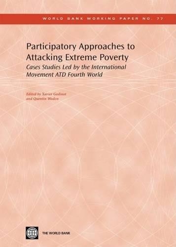 Participatory Approaches to Attacking Extreme Poverty: Cases Studies Led by the International Movement Atd Fourth World
