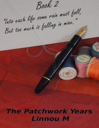 The Patchwork Years - Book Two