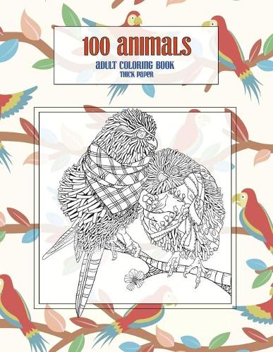 Adult Coloring Book Thick paper - 100 Animals