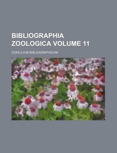 Bibliographia Zoologica Volume 11