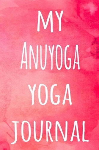 My Anuyoga Yoga Journal