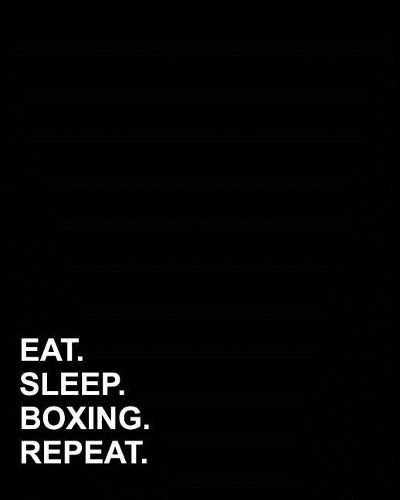 Eat Sleep Boxing Repeat