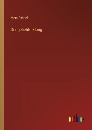 Der geliebte Klang