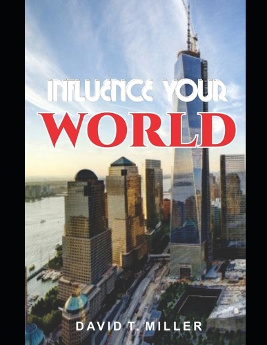 Influence your World
