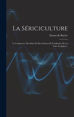 La Sériciculture