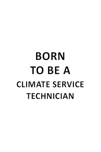 Born To Be A Climate Service Technician