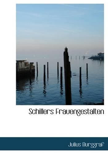 Schillers Frauengestalten