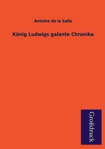 Konig Ludwigs Galante Chronika