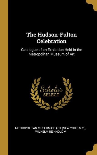 The Hudson-Fulton Celebration