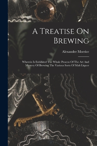 A Treatise On Brewing