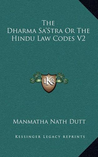 The Dharma Sa'Stra Or The Hindu Law Codes V2