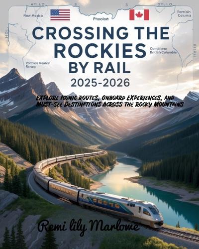 Crossing the Rockies by Rail 2025-2026