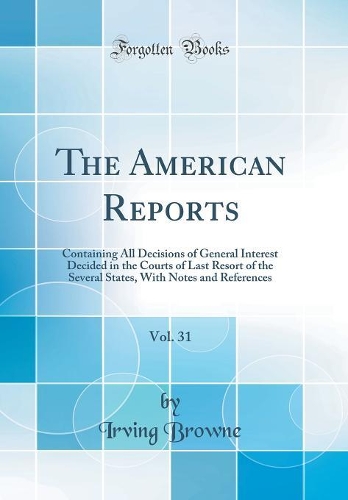 The American Reports, Vol. 31