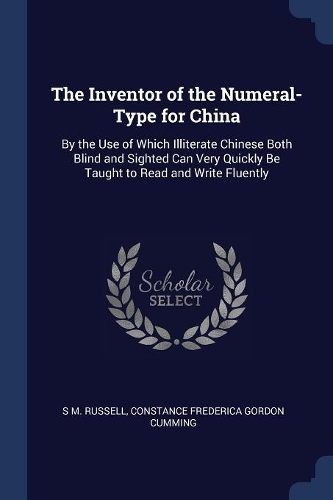 The Inventor of the Numeral-Type for China