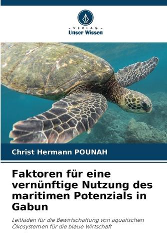 Faktoren für eine vernünftige Nutzung des maritimen Potenzials in Gabun