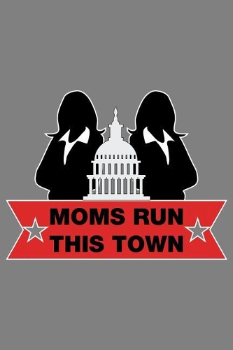 Moms Run This Town