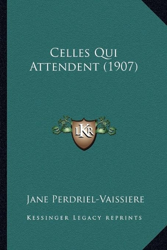 Celles Qui Attendent (1907)