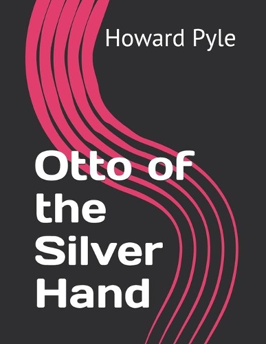 Otto of the Silver Hand