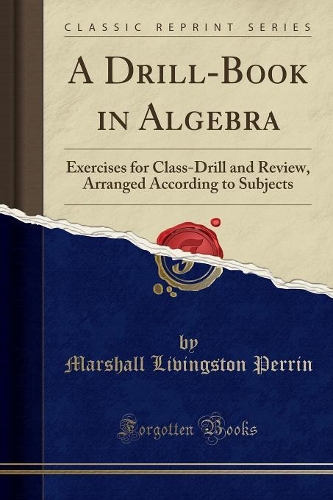 A Drill-Book in Algebra