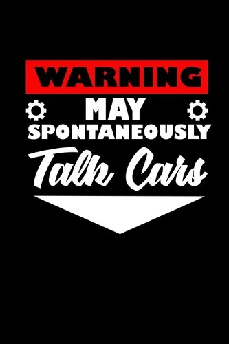 Warning may spontaneously talk cars