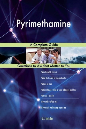 Pyrimethamine; A Complete Guide