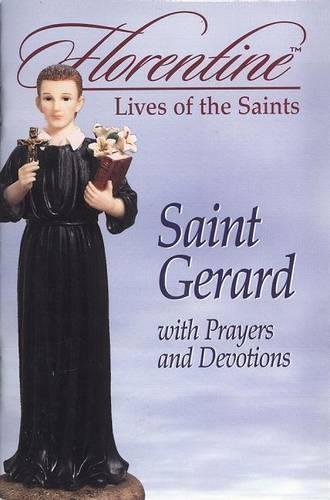 Saint Gerard with Prayers and Devotions: Florentine Lives