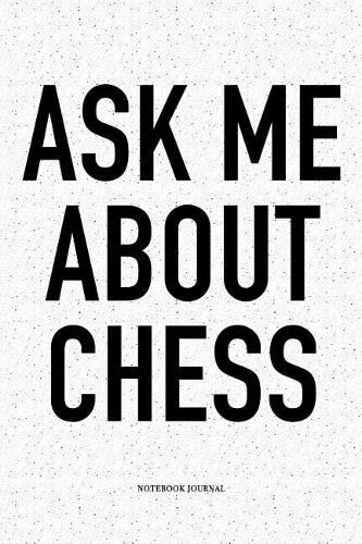 Ask Me about Chess