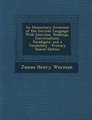 Elementary Grammar of the German Language