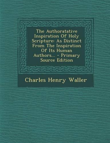 The Authoratative Inspiration of Holy Scripture