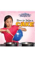 How to Bake a Cake