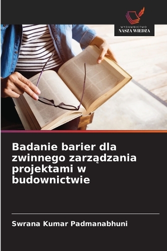Badanie barier dla zwinnego zarządzania projektami w budownictwie