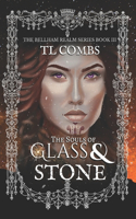 The Souls of Glass & Stone
