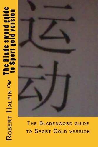 The Blade sword guide to Sport gold version