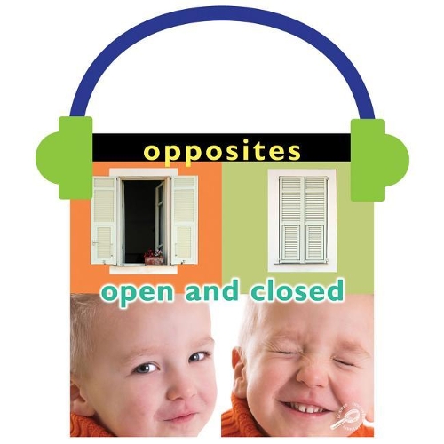 Opposites: Open and Closed
