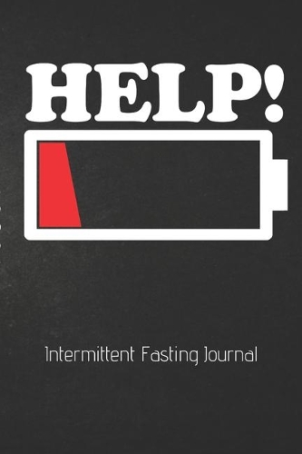 HELP! Intermittent Fasting Journal