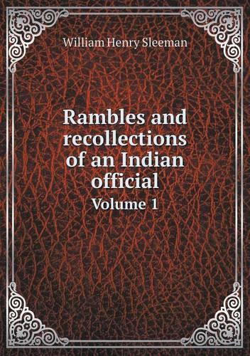 Rambles and recollections of an Indian official Volume 1